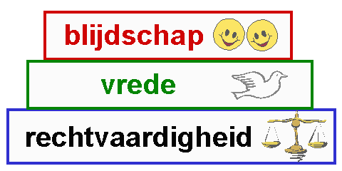 Rechtvaardigheid, vrede en blijdschap